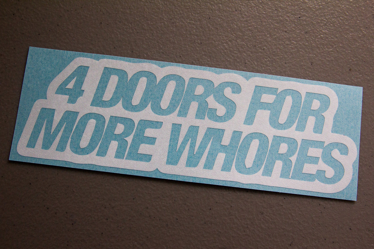 Sticker : 4 Doors For More Whores