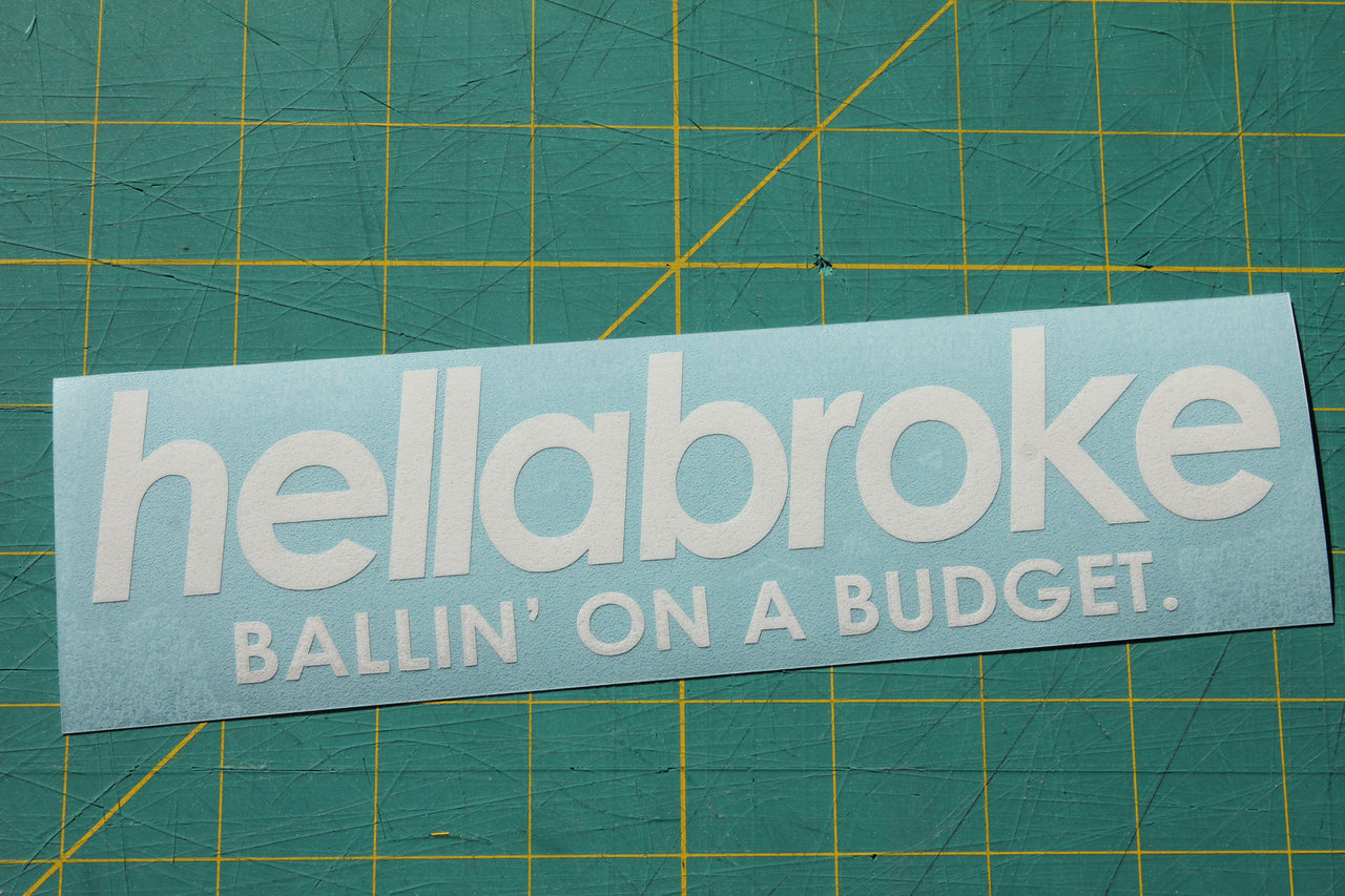 Sticker : Hellabroke - Ballin' on a Budget